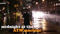 Midnight At The ATM Machine