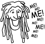 me! me! me!